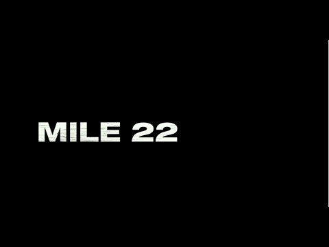 Mile 22