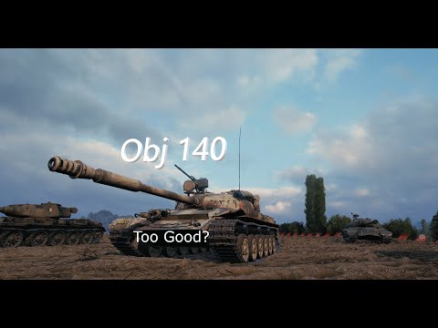 Word of Tanks - Obj 140: So Good