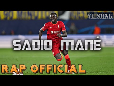 Rap về Sadio Mane (Liverpool) - Yi Sung Nguyễn