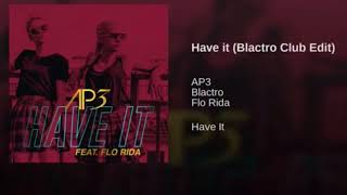 Audio Playground ft. Flo Rida - Have it (Blactro Club Edit)