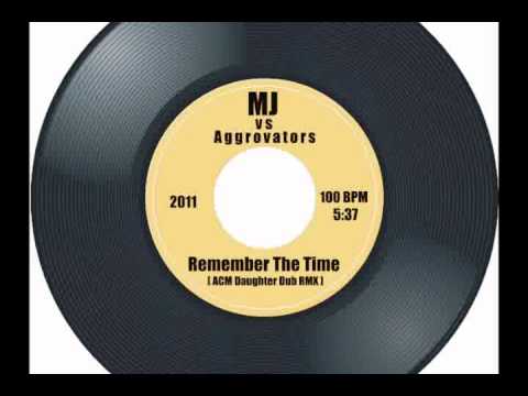 M.J. vs Aggrovators - Remember The Time (ACM Daughter Dub Reggae ReMiX) [Mashup]