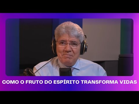 HDL Podcast - The Fruit of the Spirit: Manifesting the Nature of Christ - Hernandes Dias Lopes