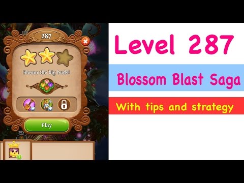 Blossom Blast Saga Level 287 Tips and Strategy Gameplay Walkthrough No Boosters