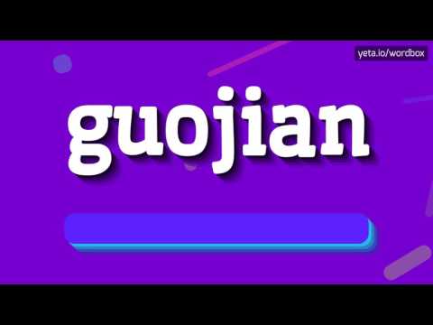 GUOJIAN - HOW TO PRONOUNCE IT!?