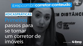 Primeiros Passos Para Se Tornar Um Corretor de Imóveis