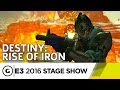 Destiny: Rise of Iron with Bungie - E3 2016 Stage Show