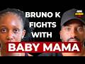 Bruno K Vs Baby Mama Childcare Fight Turns Ugly