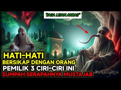 BAHAYA ❗APA YANG KAMU UCAPKAN BISA JADI KENYATAAN JIKA MEMILIKI 3 CIRI, INI ILMU ISMUL ADZOM