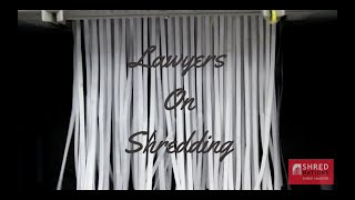 Lawyers on Shredding