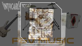Intocable - Nadie Es Indispensable (Estreno 2019)