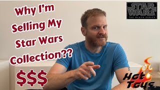 Why I am Selling My Huge Star Wars Action Figure Collection | A New Journey Begins!!