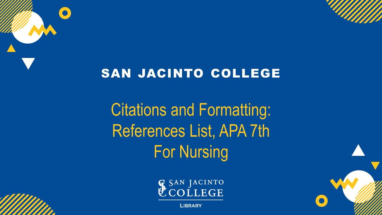 Citations and Formatting: References List, APA 7th, for Nursing
