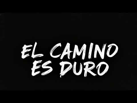 El Camino es Duro (Reggaeton)