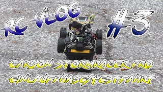 RC Vlog #3 Carson Stormracer Pro Einlaufphase/Testfahrt | HD+ | German/Deutsch