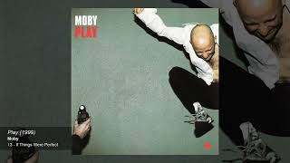 Moby — If Things Were Perfect