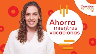 Mastercard ¡Ahorra mientras vacacionas! - Cuentas Claras