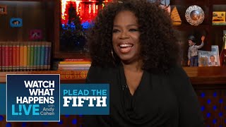 Oprah Winfrey On The Last Time She Smoked Weed | Plead The Fifth | WWHL