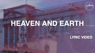 Heaven And Earth Lyric Video - Hillsong Worship