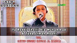 Download lagu 'New Qosidah' Ya Robbi Sholli & Tuba Liman Roani Voc. Sayyid husein Haydar AL Haddar | Al-Bahjah TV. mp3