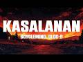 6cyclemind - Kasalanan (Lyrics) ft. Gloc 9