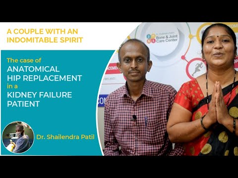 Hip Replacement in a Kidney failure (Dialysis) patient with AVN of Hip Joint | Dr. Shailendra Patil 