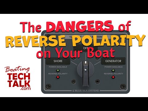 The Dangers of Reverse Polarity on Your Boat