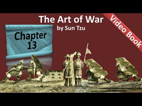 第13章--《孫子兵法》--間諜的使用。 (Chapter 13 - The Art of War by Sun Tzu - The Use of Spies)