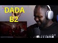 DADA - B2 [REACTION]❤️🇩🇿🔥