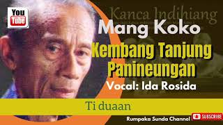 Download lagu Kembang Tanjung Panineungan, Karya Mang Koko, Rumpaka: Wahyu Wibisana, vokal: Ida Rosida. mp3