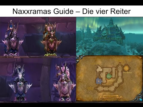 WoW WotLK Naxxramas Guide #14 Die vier Reiter deutsch