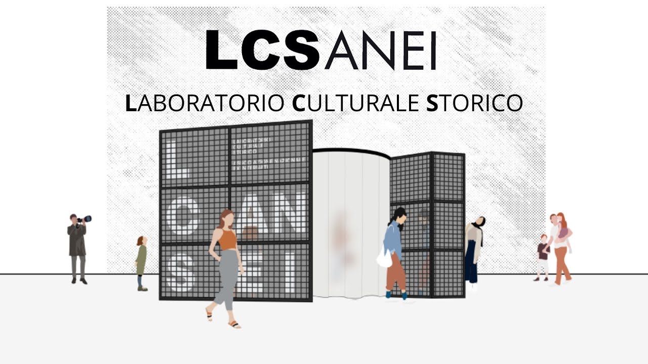 Costruzione LCSANEI - LABORATORIO CULTURALE STORICO