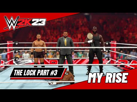 WWE 2K23 MY RISE THE LOCK Walkthrough Gameplay - Part 3 (PS5)