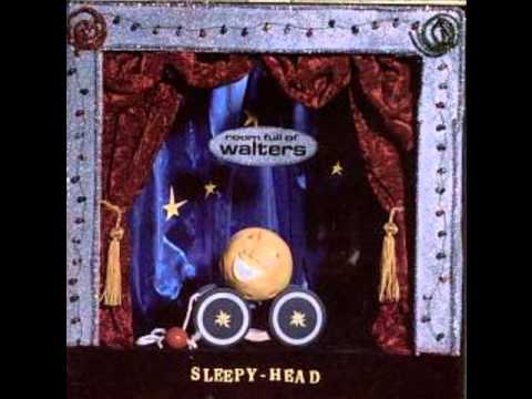 3 - Jeffrey Dahmer Went to Heaven - Room Full of Walters - Sleepy Head