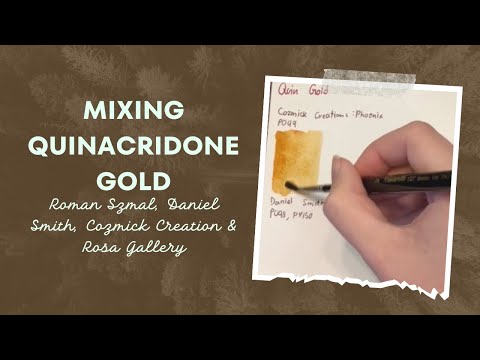 How to Mix Quinacridone Gold | Roman Szmal, Daniel Smith, Cozmick Creation and Rosa Gallery