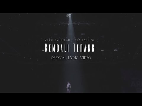 MARSHA MILAN - KEMBALI TERANG VERSI ANUGERAH JUARA LAGU 37 (OFFICIAL LYRIC VIDEO)