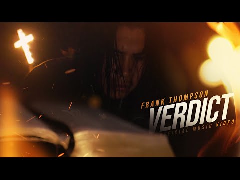 Frank Thompson - Verdict (Official Music Video)