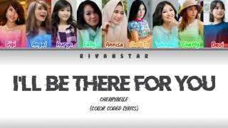 Cherrybelle - I&#39;ll Be There For You (Color Coded Lyrics)