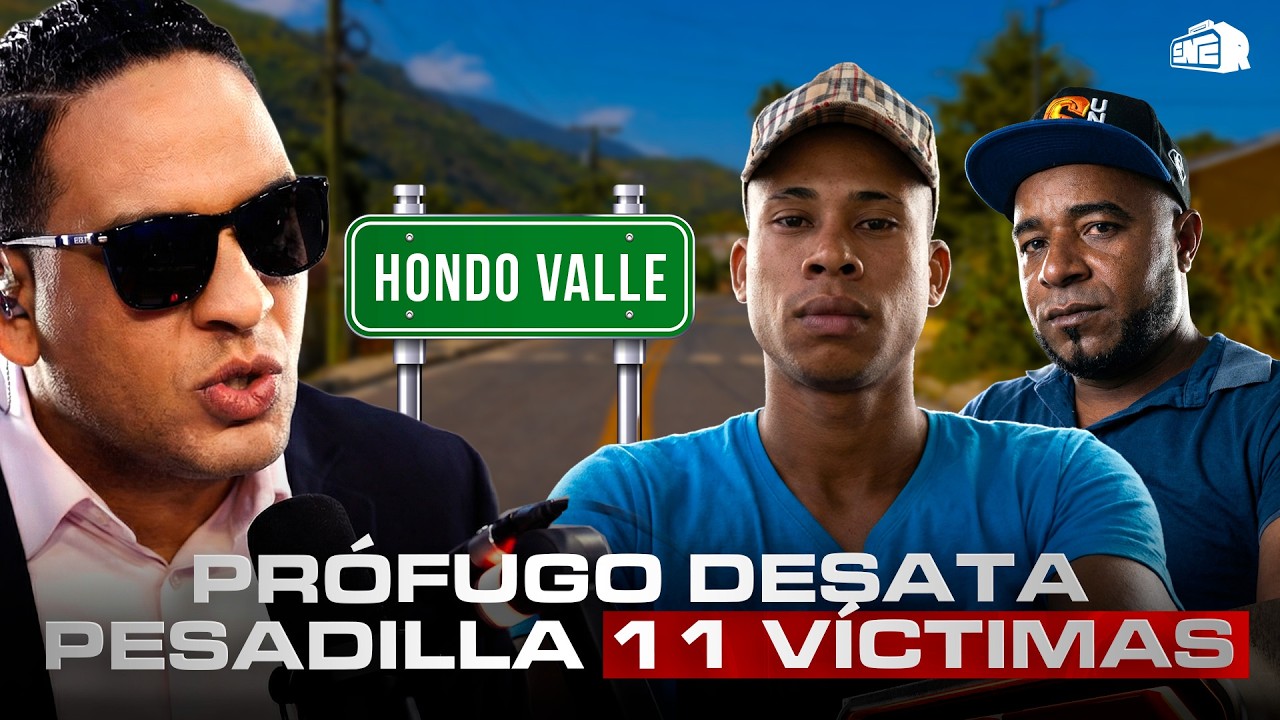 HONDO VALLE EL PUEBLO DEL TERROR: PRÓFUGO DESATA PESADILLA Y YA VAN 11 VÍCTIMAS