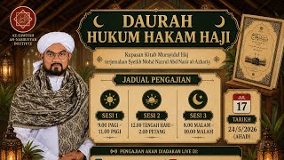 🔴 Sesi 3 || Daurah Hukum Hakam Haji || Syeikh Nazrul Nasir.