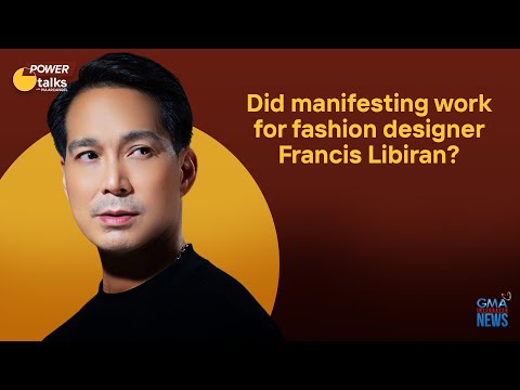 Did manifesting work for fashion designer Francis Libiran? | Power Talks with Pia Arcangel
