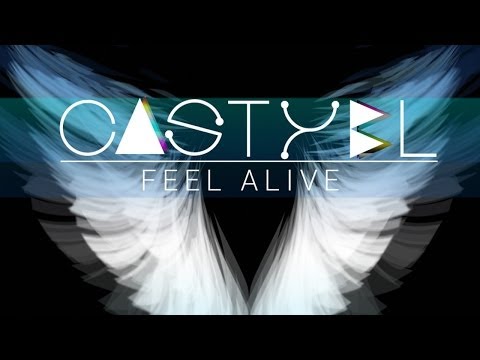 CASTYEL - "Feel Alive" (Lyrics Video)
