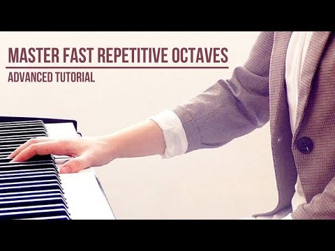 Master Fast, Long, Repetitive Octaves - (Liszt Rhapsody 6)