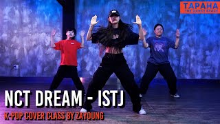 NCT DREAM - ISTJ / K-POP COVER CLASS by ZAYOUNG