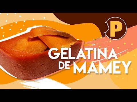 Gelatina de Mamey