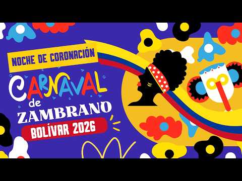 CARNAVAL DE ZAMBRANO - NOCHE DE CORONACIÓN