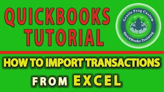 How To Import Transactions From Excel Into QuickBooks Online