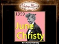 June Christy -- He's Funny That Way