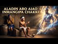 ALADIN ARO AIAO INMANGIPA CHAKKI The Magic Lamp S Secret