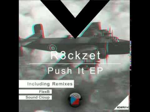 DMR014 - R3ckzet - Push It (FlexB Remix) [Digiment Records]