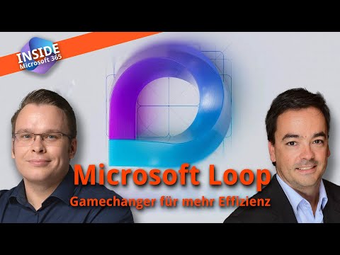 Inside Microsoft 365: Microsoft Loop – Gamechanger für mehr Effizienz.